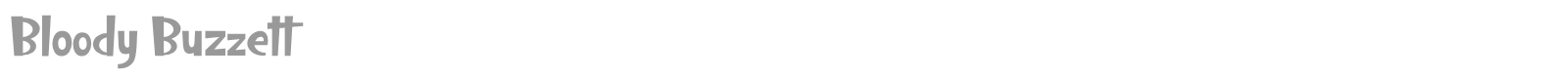Bloody Buzzett font preview
